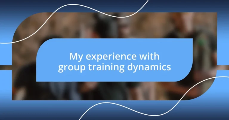 My experience with group training dynamics