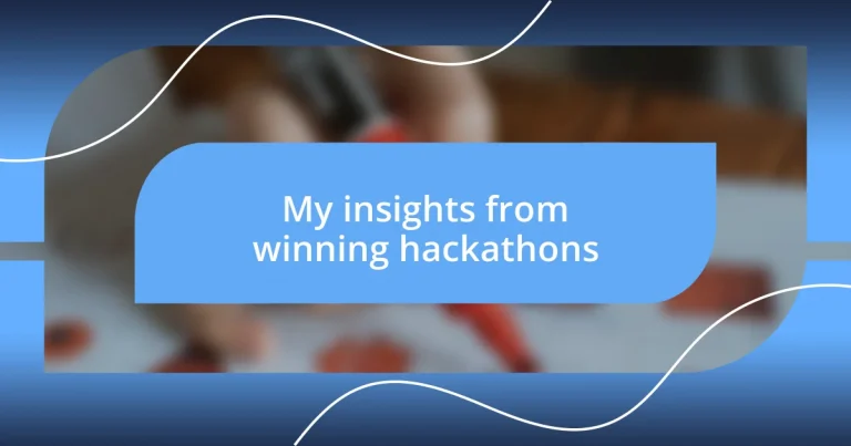 My insights from winning hackathons