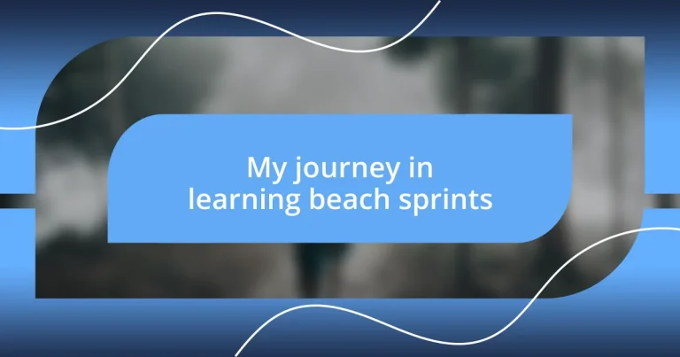 My journey in learning beach sprints