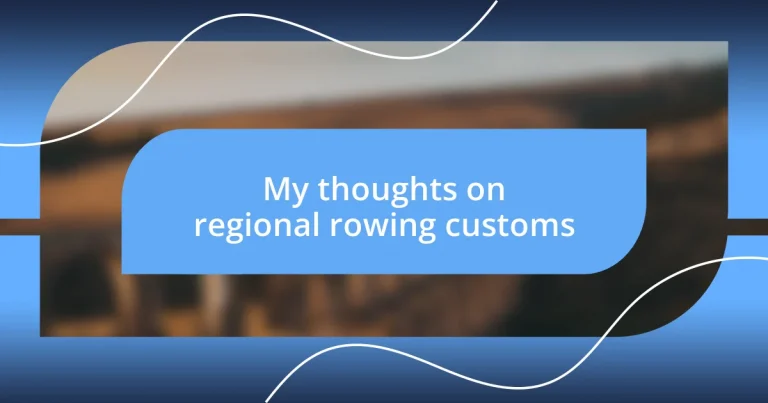 My thoughts on regional rowing customs