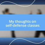 My thoughts on self-defense classes