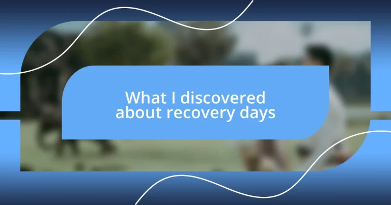 What I discovered about recovery days